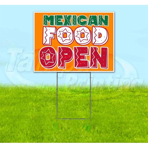 Mexican Food Open (18" x 24") Yard Sign, Includes Metal Step Stake