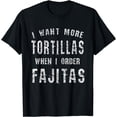 thumbnail image 1 of Mexican Food Shirt Tortillas Fajitas Distressed Funny TShirt, 1 of 4