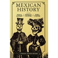 thumbnail image 1 of Mexican History: A Primary Source Reader, (Paperback), 1 of 4
