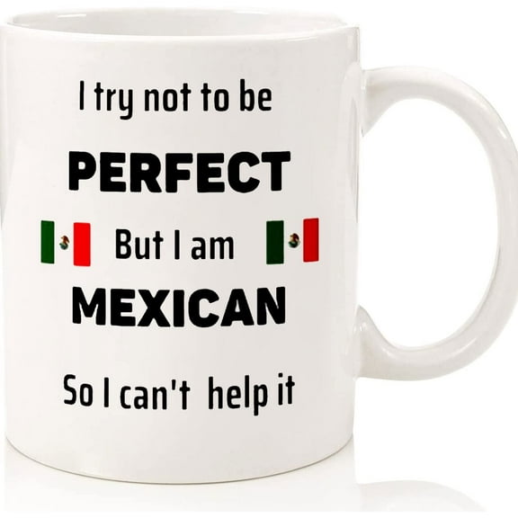Mexican Mom Gift, Mexican Mother Gift, Mexican Mom Mug, Gift For Mexican Friend, Mexican Neighbor, Funny Mexican Gift, Ceramic Novelty Coffee Mugs 11oz, 15oz Mug, Tea Cup, Gift Present M