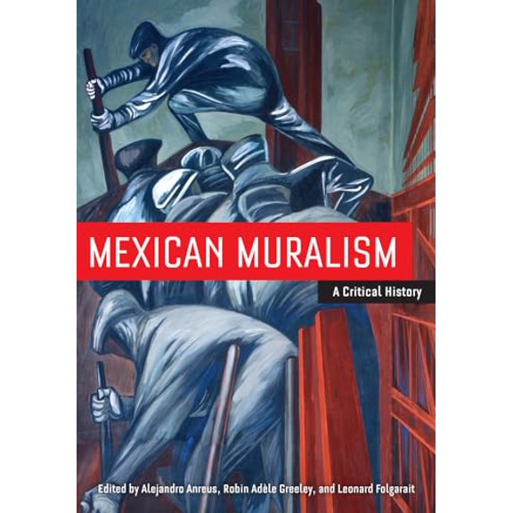 Pre-Owned Mexican Muralism : A Critical History (Edition 1) (Paperback)