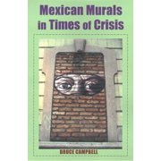 Mexican Murals in Times of Crisis Hardcover