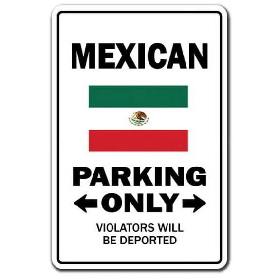 Mexican Parking Sign | Indoor/Outdoor | Funny Home Décor for Garages, Living Rooms, Bedroom, Offices | SignMission Gag Novelty Gift Funny Mexico City Food Vacation Latin Sign Wall