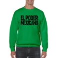 thumbnail image 1 of Mexican Power. Sweatshirt Men -Smartprints Designs, Male Large, 1 of 4