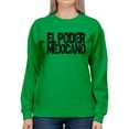 thumbnail image 1 of Mexican Power. Sweatshirt Women -Smartprints Designs, Female 3X-Large, 1 of 4