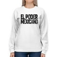 thumbnail image 1 of Mexican Power. Sweatshirt Women -Smartprints Designs, Female x-Large, 1 of 4