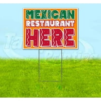Mexican Restaurant Here (18" x 24") Yard Sign, Includes Metal Step Stake