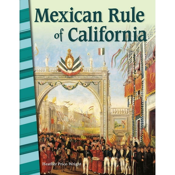 Mexican Rule of California