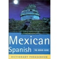 thumbnail image 1 of Pre-Owned Pre-Owned The Rough Guide to Mexican Spanish (A Dictionary Phrasebook) Paperback, 1 of 1