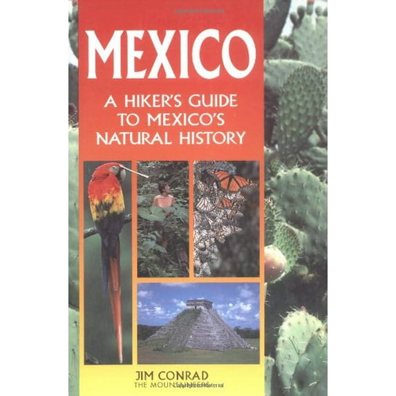 Pre-Owned Mexico: A Hiker's Guide to Mexico's Natural History (Paperback) 0898864240 9780898864243