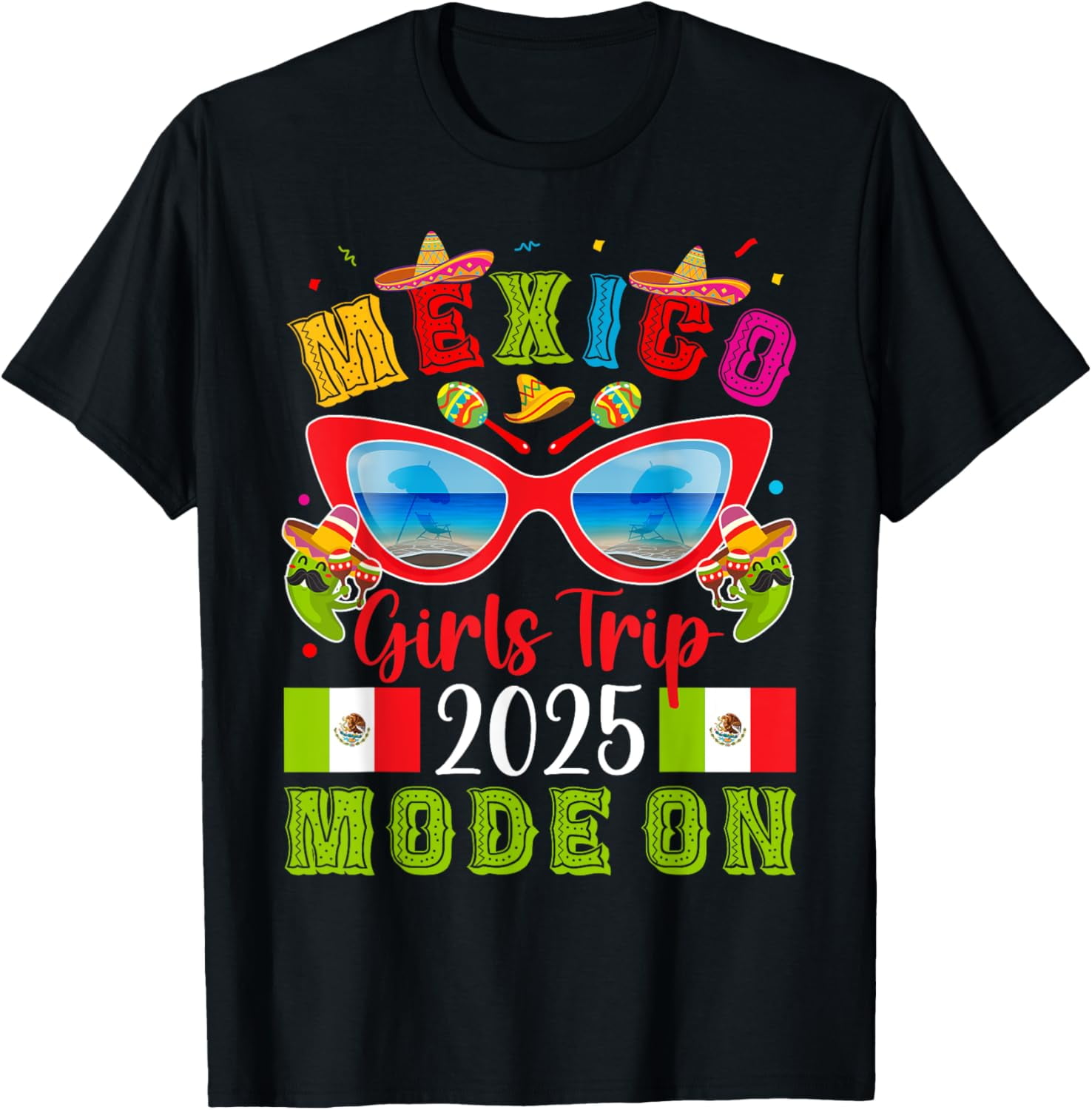 Mexico Girls Trip 2025 Mode ON Vacation Mexico Travel TShirt
