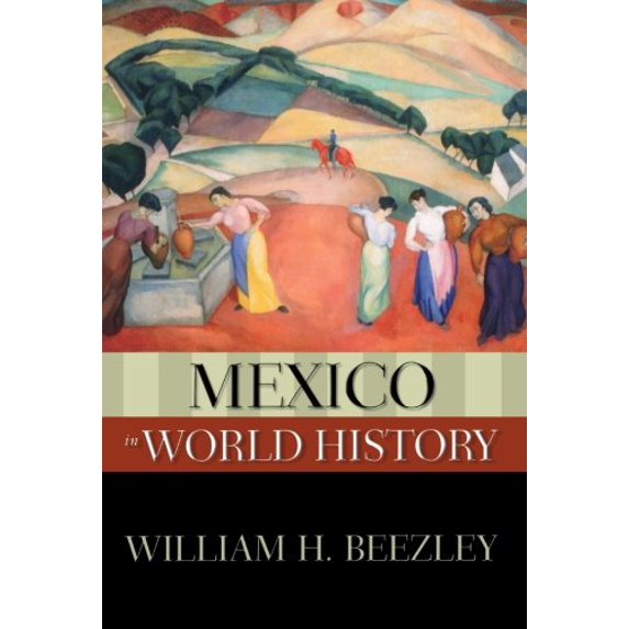Pre-Owned Mexico in World History (Paperback) 0195337905 9780195337907