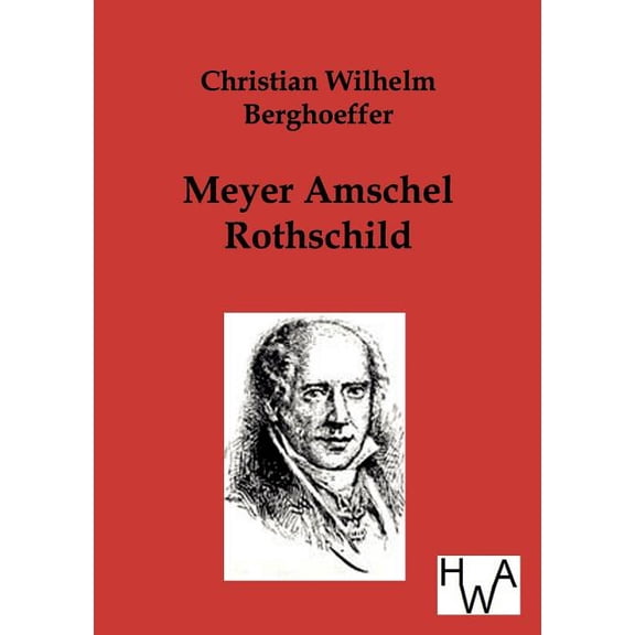 Meyer Amschel Rothschild (Paperback)