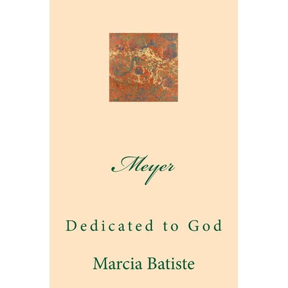 Meyer: Dedicated to God, (Paperback)