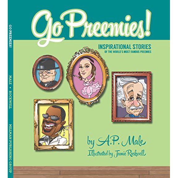 Pre-Owned Meyer Go Preemies! Inspirational Stories of The World's Most Famous Preemies (Hardcover) 0991496183 9780991496181