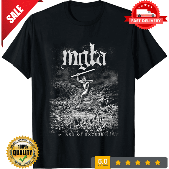 Mgla Age Of Excuse Unisex Black T Shirt Full Size S-5XL, NEW TRENDING ITEM-TH83065
