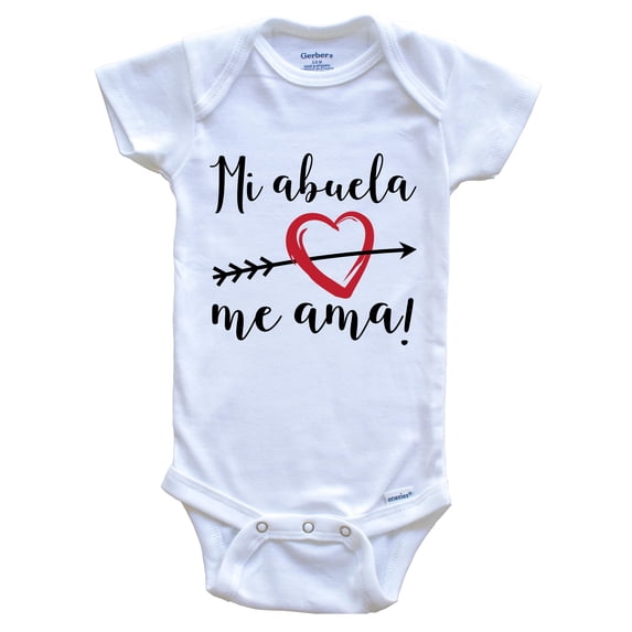 Mi Abuela Me Ama - My Grandma Loves Me Spanish Language Grandchild Baby Bodysuit - One Piece Baby Bodysuit, 3-6 Months White
