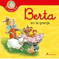 thumbnail image 1 of Mi Amiga Berta / My Friend Berta: Berta En La Granja / Berta on the Farm (Hardcover), 1 of 1