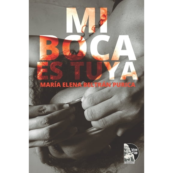 Mi Boca Es Tuya (Paperback)