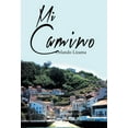 thumbnail image 1 of Mi Camino (Hardcover), 1 of 1