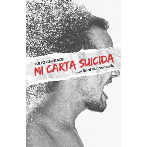 Mi Carta Suicida: El Final del Principio, (Paperback)