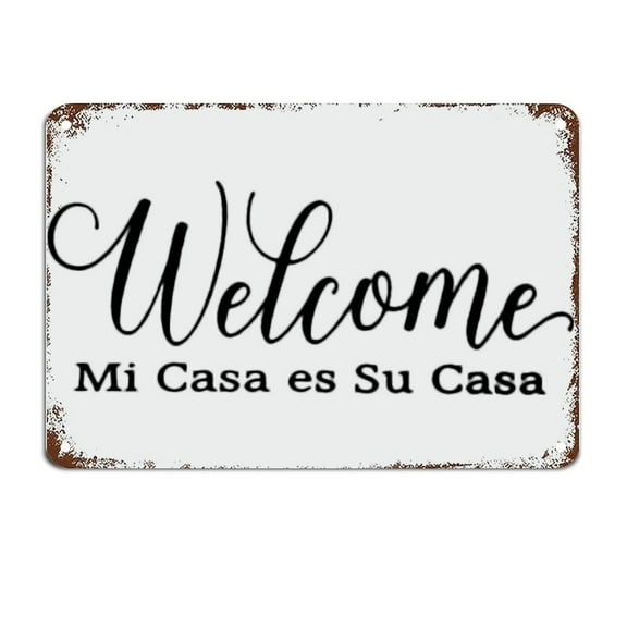 Mi Casa ES Su Casa Welcome Entry Decor Welcome in Spanish Metal Sign with Quote Motivational Wall Art Rustic Wall Decorations (Aluminum) Size: 12 x 16 inch