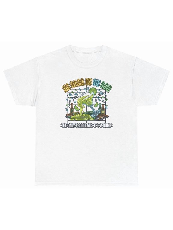 Mi Casa Es Su Bar Tee T Shirt Funny Sarcastic Humor Tee