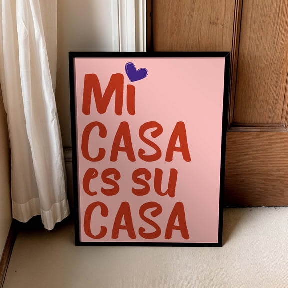Mi Casa Es Su Casa Entryway Home Wall Decor Unframed Paper Print