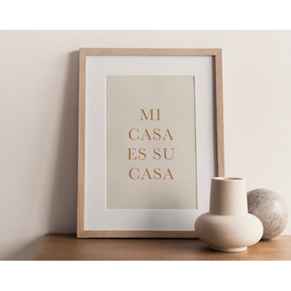 Mi Casa Es Su Casa Poster Spanish Home Welcome Sign, Poster Only