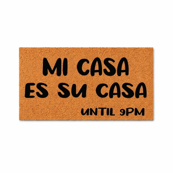 Mi Casa Es Su Casa Until PM Doormat, Funny Welcome Door Mat, Front Porch Entry Rug, Housewarming Gift, Home Decor 4171 (36x72 inches) 4171