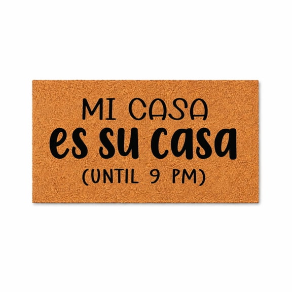 Mi Casa Es Su Casa Until PM Doormat, Funny Welcome Mat, Front Door Entry Rug, Housewarming Gift, Closing Gift 1861 (24x36 inches) 1861