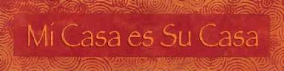 Mi Casa es Su Casa Canvas Art - Stephanie Marrott (12 x 36)