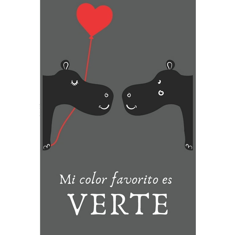 Mi Color Favorito es Verte : Regalo de San Valentín para Hombre o Mujer -  Tamaño A5 - Portada Original Y Romántica - Con 110 Páginas para Escribir lo  Que Quiera (Paperback) 
