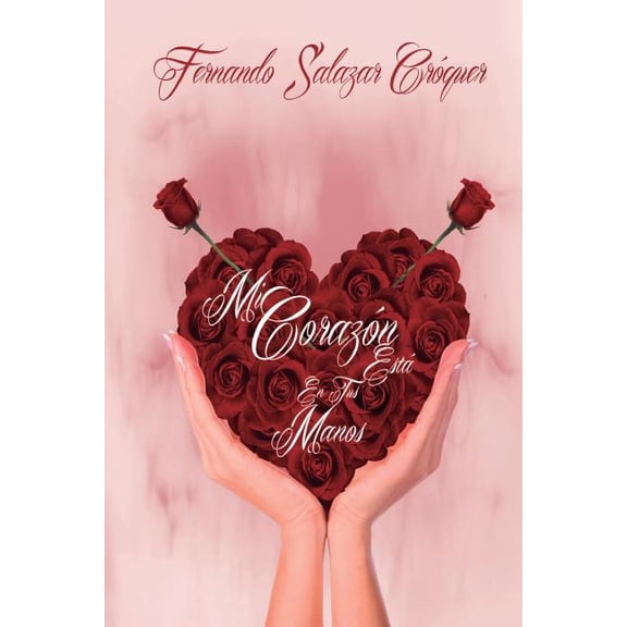 Mi Corazon Esta En Tus Manos