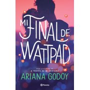 Mi Final de Wattpad / My Wattpad Love, Paperback