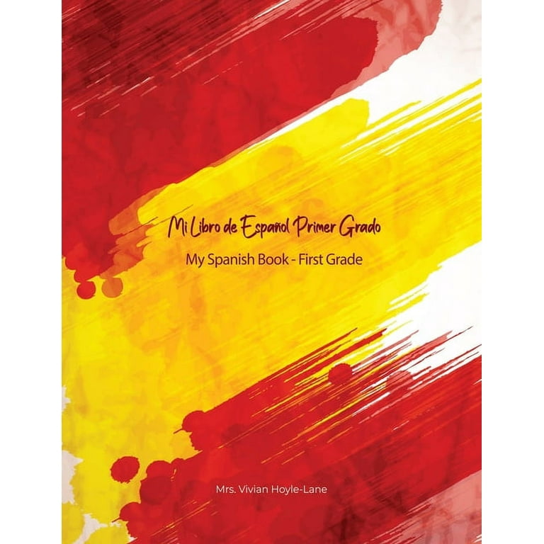 Mi Libro de Español - Primer Grado: My First Spanish Book - First Grade  (Paperback)