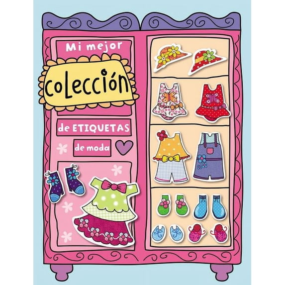 Spanish-My Fashion: Ultimate Sticker File (Mi Mejor Coleccion De Etiquetas De Moda)