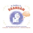 thumbnail image 1 of Mi Nombre Es Brandán (Paperback), 1 of 1