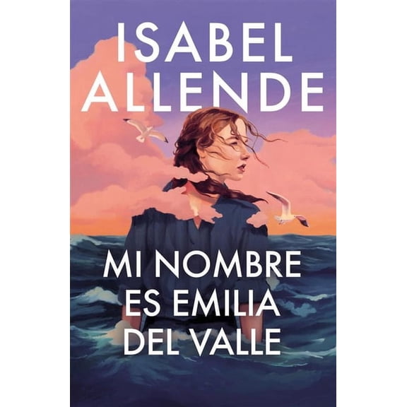 Mi Nombre Es Emilia del Valle / My Name Is Emilia del Valle, (Hardcover)