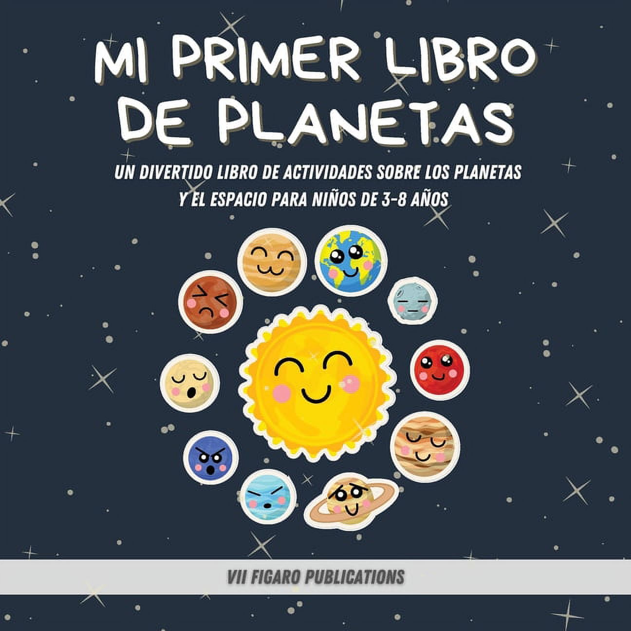 Mi Primer Libro De Planetas - ¡Curiosidades increíbles sobre el Sistema  Solar para niños!: Un Divertido Libro De Actividades Sobre Los Planetas Y El  Espacio Para Niños De 3-8 Años (Paperback) 