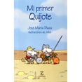 thumbnail image 1 of Pre-Owned Mi Primer Quijote (Spanish Edition) (Paperback) 8467016736 9788467016734, 1 of 1