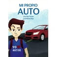 thumbnail image 1 of Pre-Owned Mi Propio Auto (Past &amp; Present Tense Versions/Color/2021), 9781603723961, 160372396X, Paperback, First Edition edition, 1 of 1