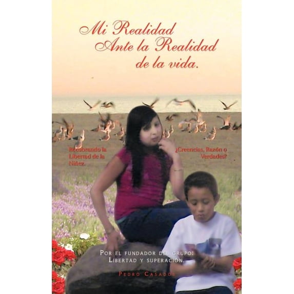 Mi Realidad Ante La Realidad de La Vida. (Paperback)