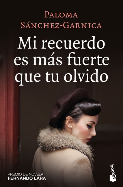 Mi Recuerdo Es Más Fuerte Que Tu Olvido, (Paperback)