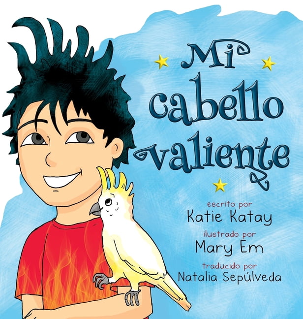 Mi Serie Cabello Divertido Mi cabello valiente: EdiciÃ³n en espaÃ±ol, (Hardcover)