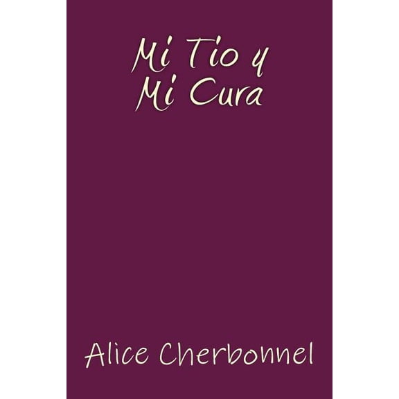 Mi Tio y Mi Cura (Paperback)