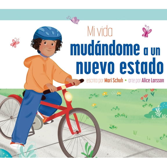 Mi Vida Con... Mi Vida Mudndome a Un Nuevo Estado, (Hardcover)