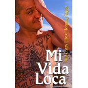 Mi Vida Loca The Crazy Life of Johnny Tapia, Hardcover