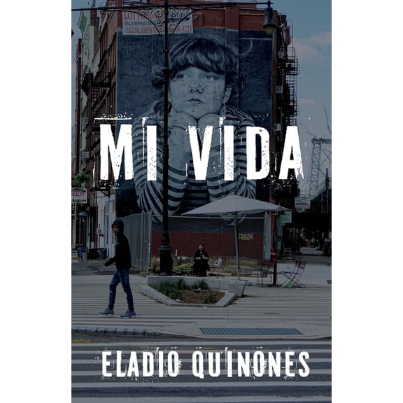 Mi Vida, (Paperback)