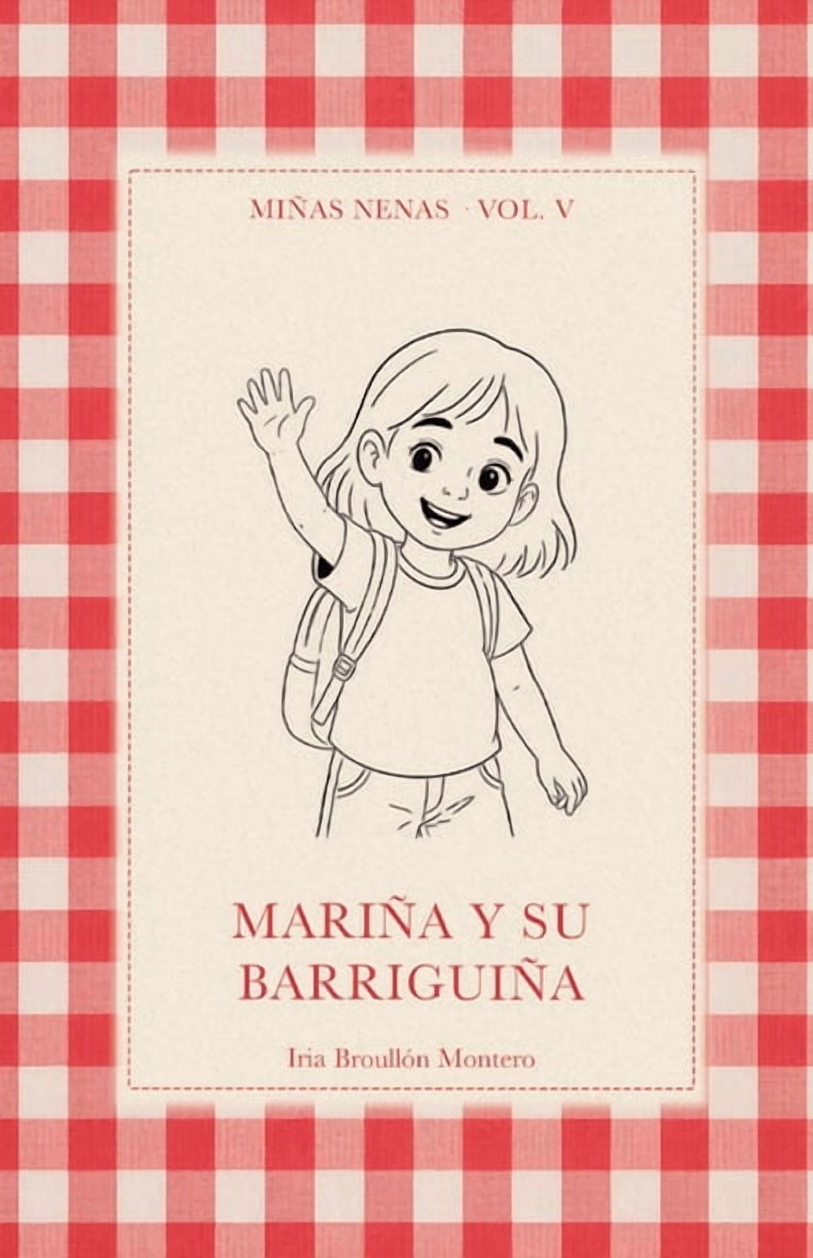 MiÃ±as Nenas MariÃ±a y su BarriguiÃ±a, Book 5, (Paperback)